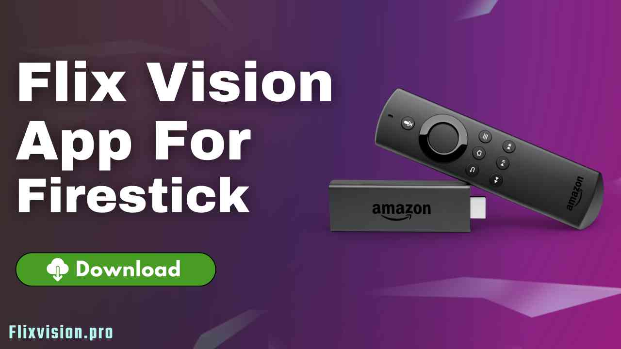 Flix Vision For Firestick
